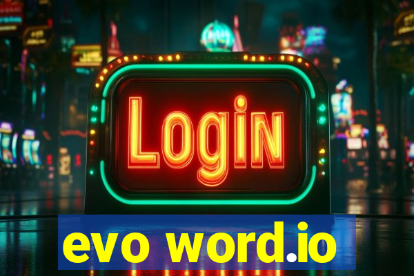 evo word.io